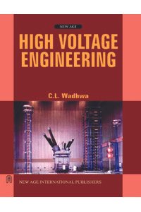 High Voltage Engineering 2Ed By C.L.Wadhwa